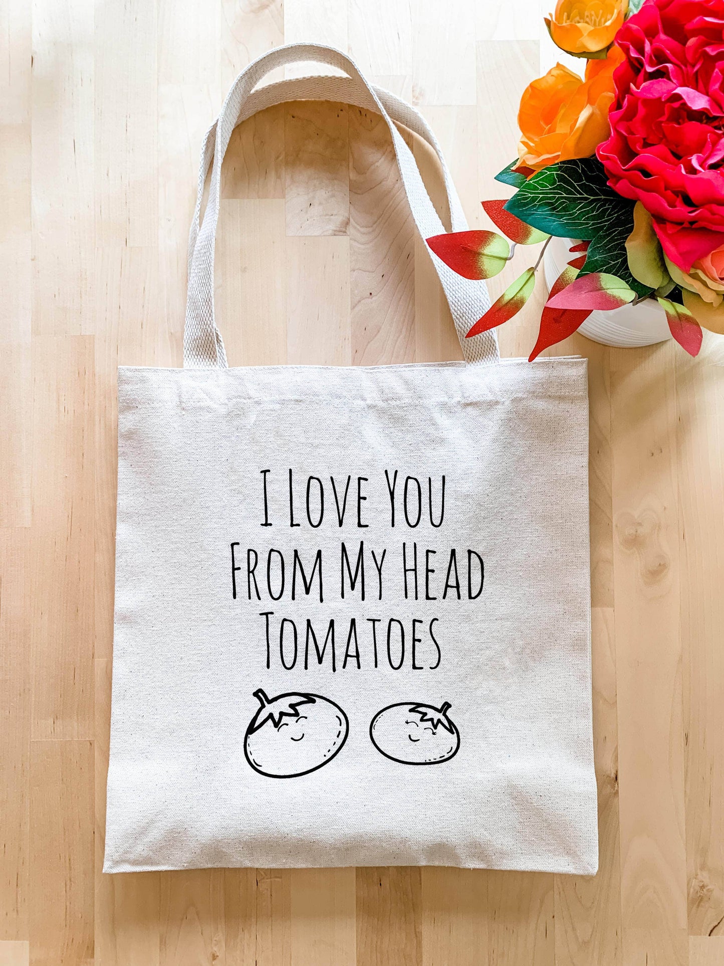 I Love You From My Head Tomatoes - Cute Canvas Tote Bags